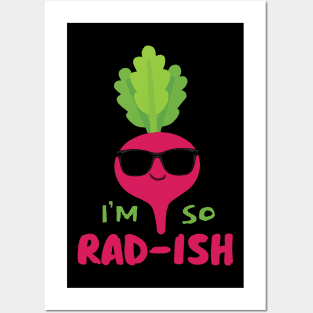 I'm so Rad-ish Posters and Art